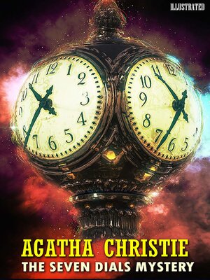 cover image of The Seven Dials Mystery. Illustrated